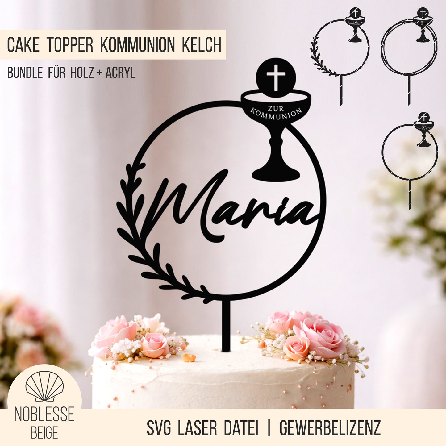 Cake Topper Kommunion | Taufe | Firmung * Kelch mit Hostie im Kranz * 3 Designs * SVG Laserdatei