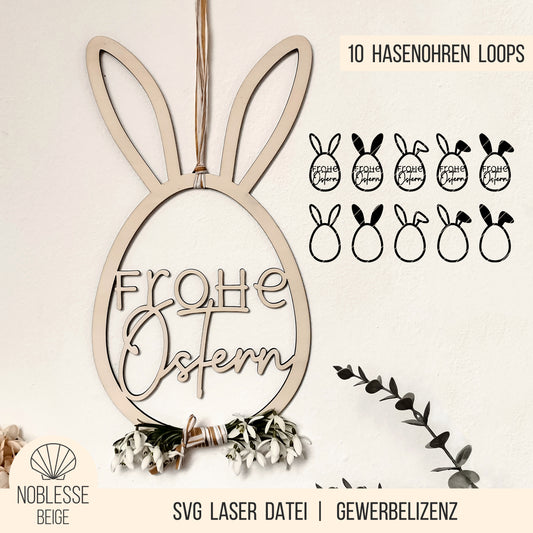 Loop * Frohe Ostern * Osterei Kranz mit Hasenohren * Bundle * SVG Laserdatei