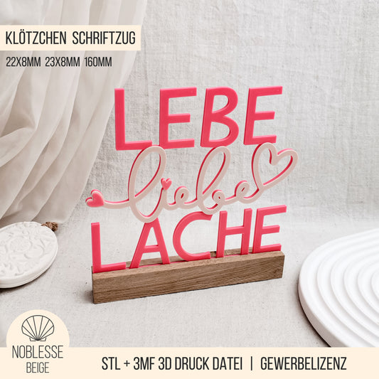 Lebe Liebe Lache Schriftzug für Klötzchen * 22x8x160mm | 23x8x160mm * STL + 3MF 3D Druckdatei